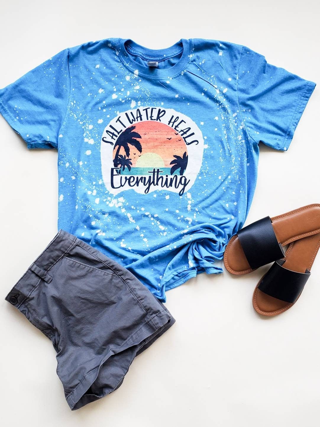 Salt Water Heals Everything- Bleached with Sublimation T-Shirt/Polyester Material