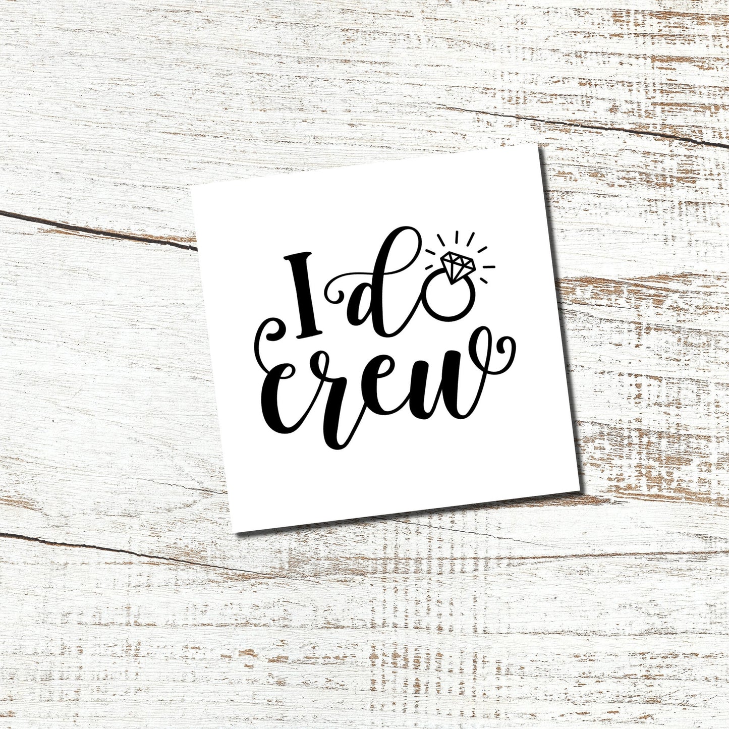 I do Crew, Bridal Party Vinyl Decal - Car Decal, Wall Decal, Laptop Decal, Silhouette Decal, Cup Decal, Tumbler Decal, Wine Glass Decal
