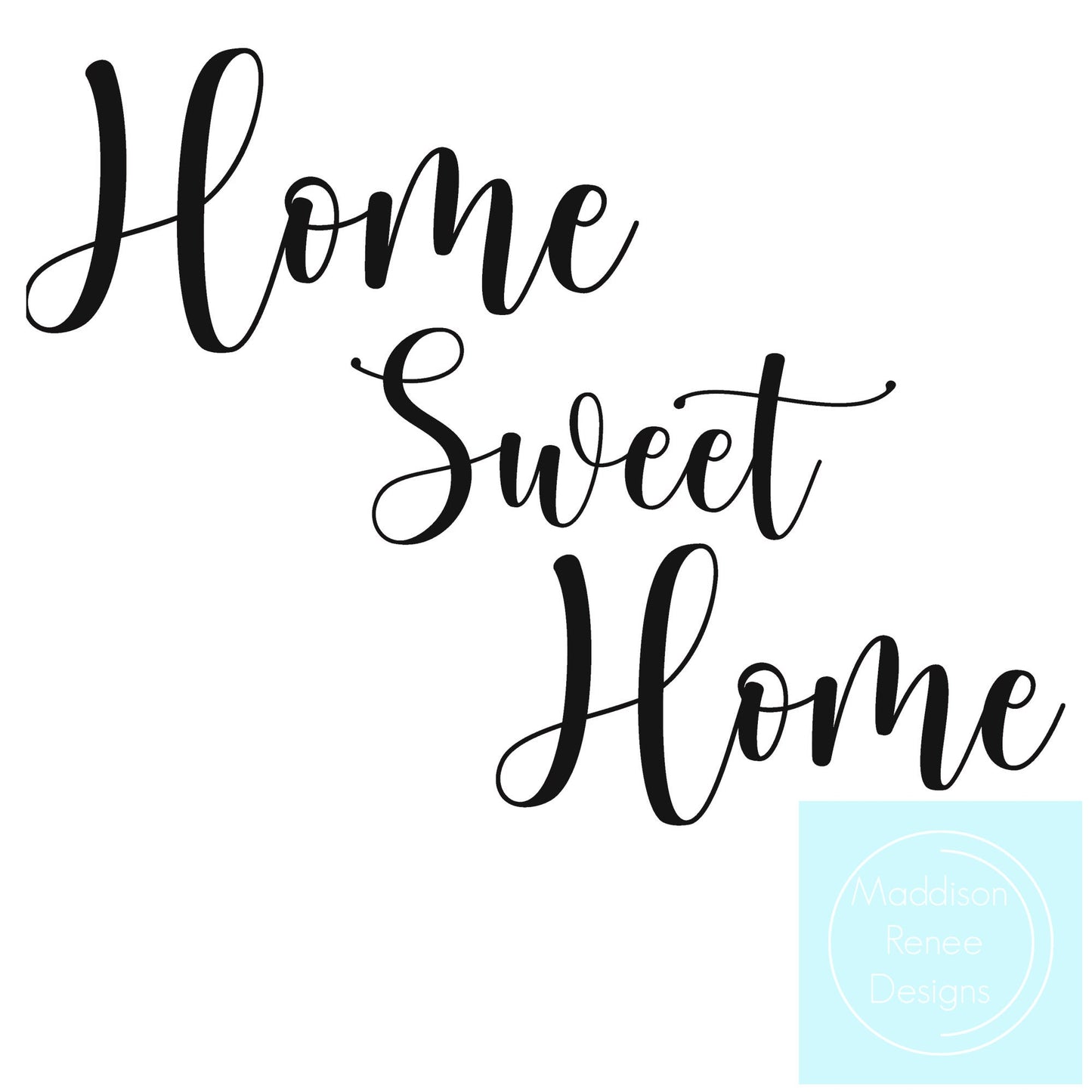 Home Sweet Home. PNG/SVG Digital File